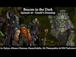 Beacon in the Dark (The Ephemeral Orb Season 3) - Episode 41 - Death's Doorstep