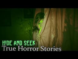 3 TRUE Chilling Hide and Seek Horror Stories