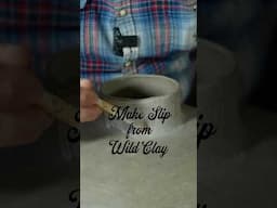 How to Make Slip From Wild Clay