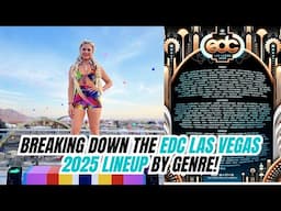 EDC Las Vegas 2025 Lineup Breakdown by Genre + Stage Guide 🎶