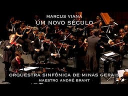 Marcus Viana e Orquestra Sinfônica de Minas Gerais - Um Novo Século