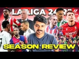 “இந்த வருஷம் மருபடியும் சூடு பிடித்தது” La Liga Season Review 2024 25 | FOOTBALL PECHU