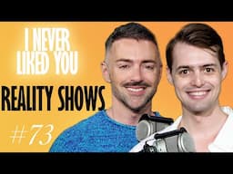 Reality TV - Matteo Lane & Nick Smith - I Never Liked You 73