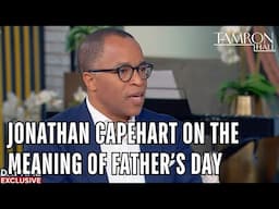 Exclusive: Jonathan Capehart On Father's Day Without His Father