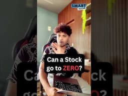 Can Stock go to Zero ? #stockmarketindia #mistakestradersmake