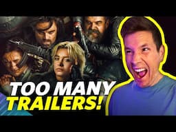 Too Many Trailers Before The Movie!