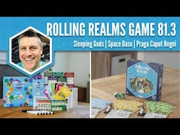 Sleeping Gods, Space Base, Praga Caput Regni (Rolling Realms Game 81 Round 3)