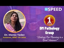 NEET SS DM Pathology, Rank 1 | Dr. Manju Yadav from SPEED #neetss