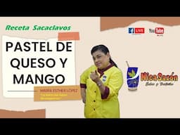 María Esther López / Live: Pastel de queso y mango