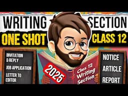 Writing Section Class 12 One Shot | BOARDS 2025 | Writing Section Class 12 English