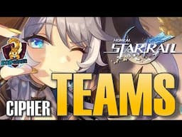 Best Teams for Cipher in Honkai Star Rail (Cipher 赛飞儿 HSR)