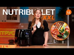 Nutribullet XXL — мультипіч, яка замінить півкухні! Що всередині?