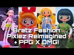 MGA NEWS! Bratz Fashion Pixiez Reimagined dolls + OMG X Powerpuff girls dolls revealed!