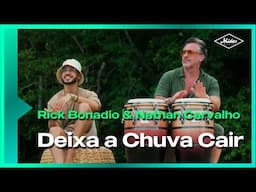 Rick Bonadio, Nathan Carvalho - Deixa a Chuva Cair (Videoclipe Oficial)