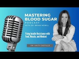 Fixing Insulin Resistance with Food, Muscle, and Mindset