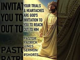 Your Trials & Heartaches are God's Invitation to You to Reach out to Him #shorts  #christianshorts