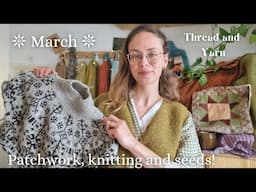 March | a patchwork bag, Pagan Sky sweater, books and seed planning!