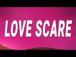 Mia Baron - love scare (Lyrics)