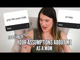 REACTING TO YOUR ASSUMPTIONS ABOUT ME AS A MOM (+ a baby update)