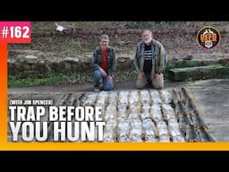 #162: TRAP BEFORE YOU HUNT with Jim Spencer | Deer Talk Now Podcast