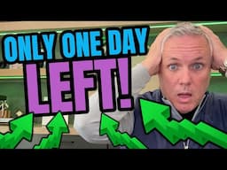 1 DAY LEFT & THEN IT'S GONE FOREVER!