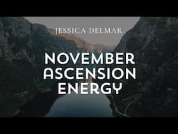 November Ascension Energy: Things are Getting Weird