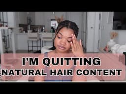 I’m QUITTING Natural Hair Content…. Here’s Why | Mini Twist Refresh | Let’s Talk