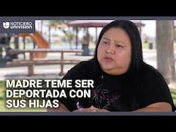 Viajó en 'La Bestia' con sus dos pequeñas hijas para llegar a EEUU y ahora teme que las deporten