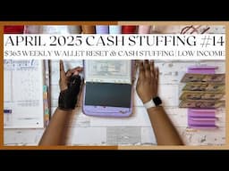 $365 CASH STUFFING | APRIL 2025 | WEEKLY WALLET RESET | LOW-INCOME | SINGLE MOM BUDGET | #LOWINCOME