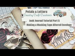 Junk Journal Tutorial Part 5 Making an Altered Envelope Page 21 | Country Craft Creations