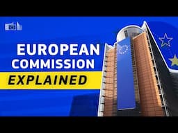 EC Explained: How the European Commission Works