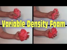 Flexible Foam Casting: Variable Density Foam