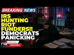 🚨BREAKING: The IRS Is Now Hunting Riot Funders and What They Found Will Terrify Democrats