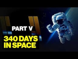 One-Year Mission: US-Russian Space Experiment (Episode 5)