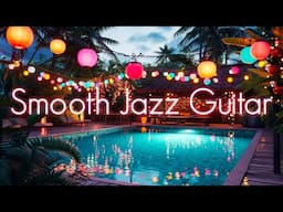 Cozy Smooth Guitar | Relaxing Jazz & Chill Vibes | Perfect for Reading, Sleeping & Studying