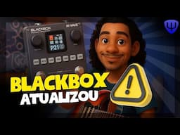 ⚠️ Nova #ATUALIZACAO para a #BLACKBOX ⚠️