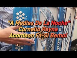 A Medias De La Noche-Cornelio Reyna-Acordeon Fa-Si Bemol