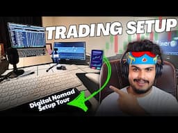 Trading + Content Creation Digital Nomad Set-Up Tour | Trading Setup Tour 2025