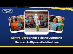 Kontra-GaPi Brings Filipino Culture to Morocco in Diplomatic Milestone