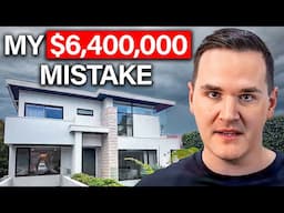 My $6,400,000 Property Mistake