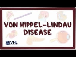 Understanding VHL (von Hippel-Lindau) Disease