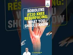 Robotic vs RoboLens Knee Resurfacing Surgery: What's Better? | Healing Hospital Chandigarh