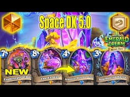 Space DK Deck 5.0 Is So Good To Craft After Nerfs At Into the Emerald Dream Mini-Set | Hearthstone