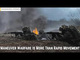 Manuever Warfare is More Than Rapid Movement