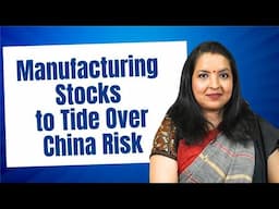 Manufacturing Stocks to Tide Over China Risk