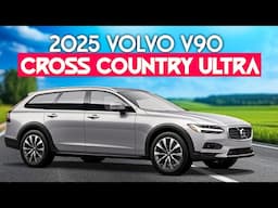 Forget the SUV – This Volvo Wagon Might Be Better | 2025 V90 Cross Country Ultra