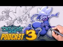 ART + PODCAST - Writing the Twilight Monk video game -  Twilight Monk Podcast #3