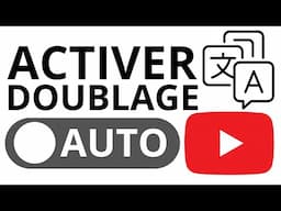 Activer le DOUBLAGE AUTOMATIQUE YouTube : Auto Dubbing YouTube ENFIN DISPONIBLE