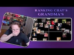 Ranking Chat's Grandma's