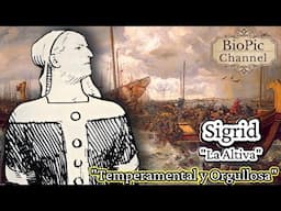 Sigrid "La Altiva", Una Mujer Muy Orgullosa, Reina de Suecia, Dinamarca, Noruega e Inglaterra.